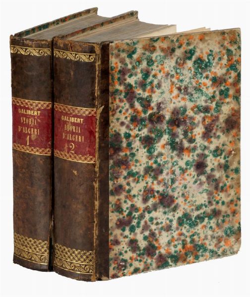 LON GALIBERT : Storia d'Algeri dal primo stabilimento de' Cartaginesi fino alle ultime guerre combattutevi ai giorni nostri dalle armi di Francia... Tomo I (-II).  - Asta Libri, manoscritti e riviste [ASTA A TEMPO] - Associazione Nazionale - Case d'Asta italiane