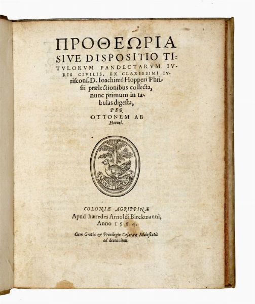 OTTO (VON) HOEVEL : Protheoria sive Dispositio titulorum Pandectarum iuris civilis.  - Asta Libri, manoscritti e riviste [ASTA A TEMPO] - Associazione Nazionale - Case d'Asta italiane