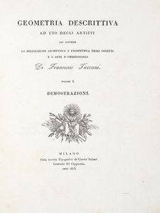 FRANCESCO TACCANI - Geometria descrittiva ad uso degli artisti. Volume I (-II).