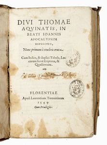 TOMMASO D'AQUINO (SANTO) - In beati Ioannis Apocalypsim expositio, nunc primum  tenebris eruta.