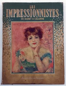 Lotto di 5 opere su Manet e gli Impressionisti.  - Asta Libri, manoscritti e riviste [ASTA A TEMPO] - Associazione Nazionale - Case d'Asta italiane