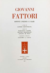 Lotto di 9 opere su Fattori e i Macchiaioli.  - Asta Libri, manoscritti e riviste [ASTA A TEMPO] - Associazione Nazionale - Case d'Asta italiane