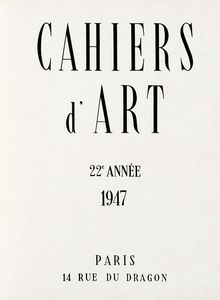 CHRISTIAN ZERVOS - Cahiers d'Art. 22e anne 1947.