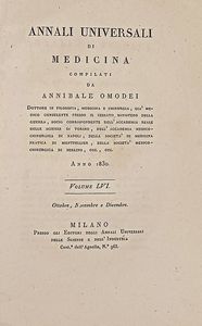 Annali Universali di medicina compilati da Annibale Omodei.  - Asta Libri, manoscritti e riviste [ASTA A TEMPO] - Associazione Nazionale - Case d'Asta italiane