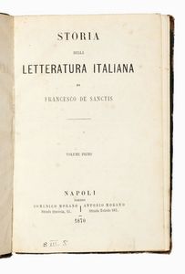 FRANCESCO DE SANCTIS - Lotto composto di 8 edizioni di letteratura italiana e storia letteraria.