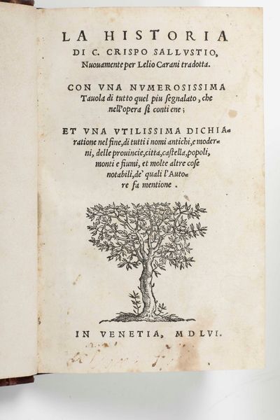 Classici - Autori Vari : Historia di C. Crispo Sallustio...In Venetia, 1556.  - Asta Libri Antichi e Rari. Incisioni - Associazione Nazionale - Case d'Asta italiane