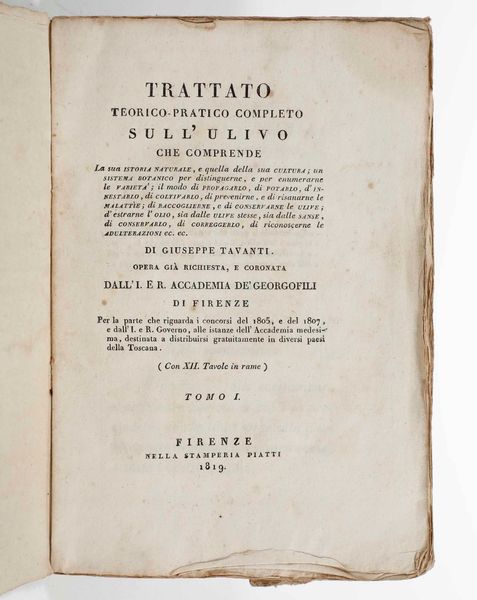 Giuseppe Tavanti : Trattato teorico - pratico completo sull�ulivo...Firenze, Piatti, 1819. Tomi I e II  - Asta Libri Antichi e Rari. Incisioni - Associazione Nazionale - Case d'Asta italiane