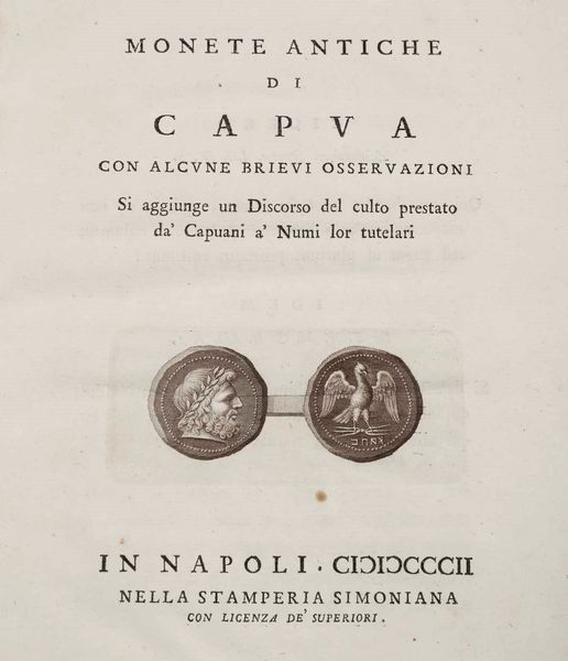 FRANCESCO DANIELE : Monete antiche di Capua... in Napoli, nella stamperia Simoniana, 1802.  - Asta Libri Antichi e Rari. Incisioni - Associazione Nazionale - Case d'Asta italiane