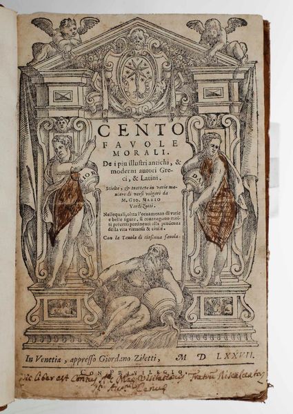 Verdizotti Giovanni Mario : Cento favole morali, Venezia, appresso Giordano Ziletti, 1577  - Asta Libri Antichi e Rari. Incisioni - Associazione Nazionale - Case d'Asta italiane