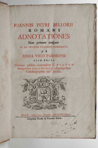 Giovanni Pietro Bellori : Joannis Petri Bellorii romani adnotationes nunc primum evulgatae in XII priorum caesarum numismata...Romae, Nicolai e Vincentii Rispoli, 1734.  - Asta Libri Antichi e Rari. Incisioni - Associazione Nazionale - Case d'Asta italiane