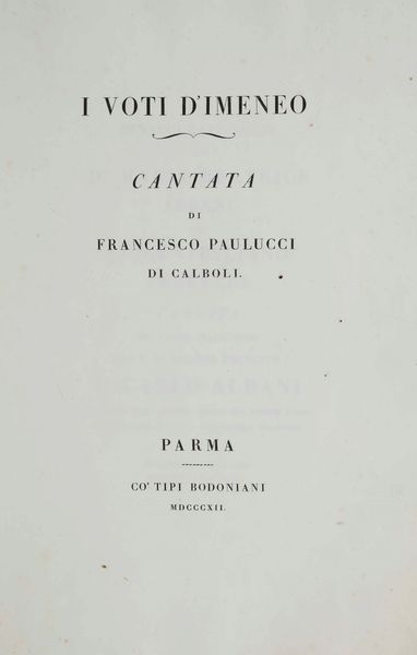Bodoni - Francesco Paolucci : I voti dImeneo, Parma, Co Tipi Bodoniani, 1812.  - Asta Libri Antichi e Rari. Incisioni - Associazione Nazionale - Case d'Asta italiane