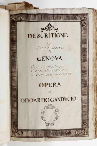 Ganducio Edoardo Descrizione della citt e governo di Genova. Vescovi, arcivescovi, cardinali, e santi et altre cose memorabili... Genova, Secolo XVII.  - Asta Libri Antichi e Rari. Incisioni - Associazione Nazionale - Case d'Asta italiane