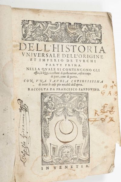 FRANCESCO SANSOVINO : GlAnnali tedeshi overo vite de Principi della Casa Othomana, in Venetia, 1573  - Asta Libri Antichi e Rari. Incisioni - Associazione Nazionale - Case d'Asta italiane