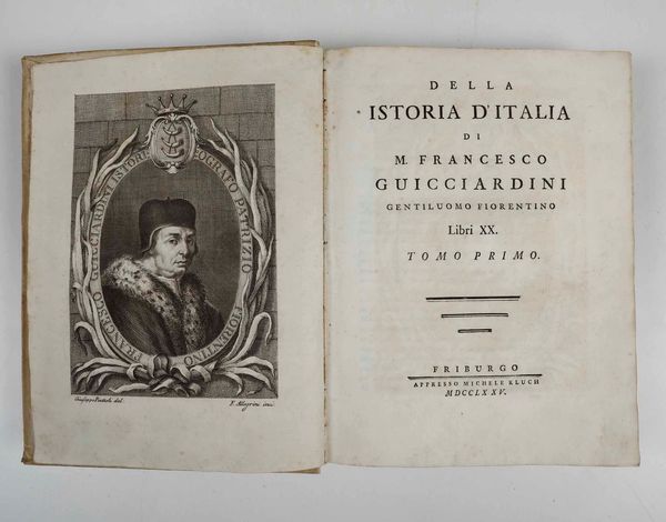 Guicciardini Francesco : Della Istoria d�Italia, Friburgo, appresso Michele Kluch, 1775-1776  - Asta Libri Antichi e Rari. Incisioni - Associazione Nazionale - Case d'Asta italiane