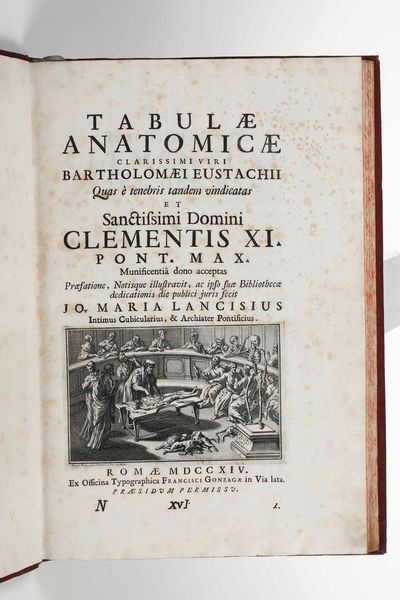 Bartolomeo Eustacchio Tabul anatomic clarissimi viri... Ex Officina Typographyca Francisci Gonzag in Via Iata, Roma, 1714  - Asta Libri Antichi e Rari. Incisioni - Associazione Nazionale - Case d'Asta italiane