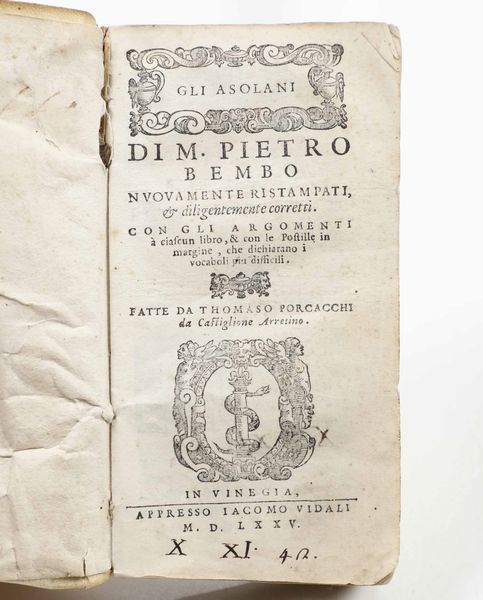 PIETRO BEMBO : Gli Asolani, in Venegia, appresso Iacomo Vidali, 1575  - Asta Libri Antichi e Rari. Incisioni - Associazione Nazionale - Case d'Asta italiane