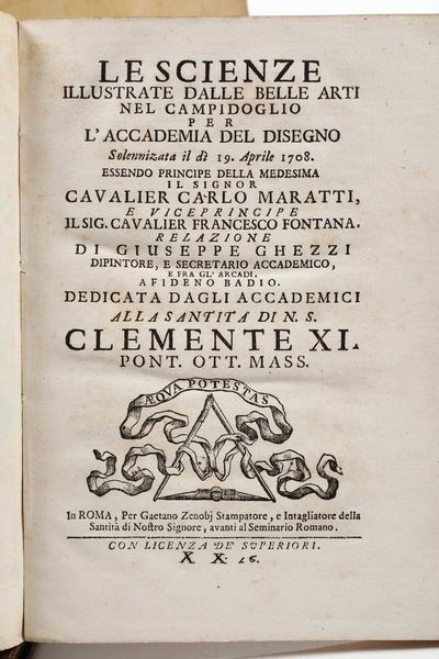 Accademia di San Luca : Le scienze illustrate dalle belle arti nel Campidoglio per l’Accademia del disegno...In Roma, Per Gaetano Zenobj Stampatore, e Intagliatore della Santità di Nostro Signore, avanti al Seminario Romano, (1708)  - Asta Libri Antichi e Rari. Incisioni - Associazione Nazionale - Case d'Asta italiane
