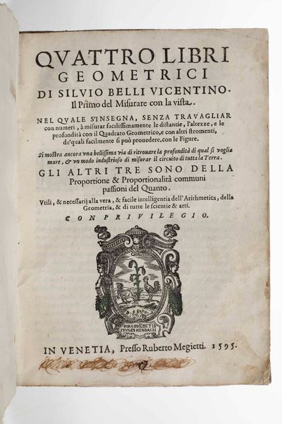 Silvio Belli : Quattro libri geometrici, in Venezia, presso Ruberto Megietti, 1595.  - Asta Libri Antichi e Rari. Incisioni - Associazione Nazionale - Case d'Asta italiane