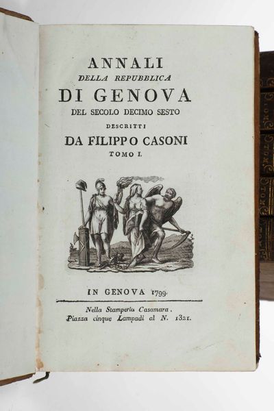 Filippo Casoni : Annali della Repubblica di Genova, in Genova nella stamperia Casamara 1799-1800  - Asta Libri Antichi e Rari. Incisioni - Associazione Nazionale - Case d'Asta italiane