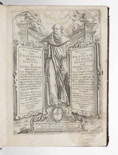 Gioacchino da Fiore Raimondo : Vaticinii overo profetie dell�abbate Gioachino, Venezia, Porro, 1589  - Asta Libri Antichi e Rari. Incisioni - Associazione Nazionale - Case d'Asta italiane