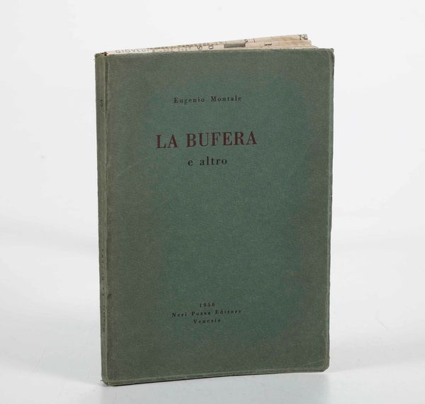 EUGENIO MONTALE : La bufera e altro, Neri Pozza, Venezia, 1956  - Asta Libri Antichi e Rari. Incisioni - Associazione Nazionale - Case d'Asta italiane