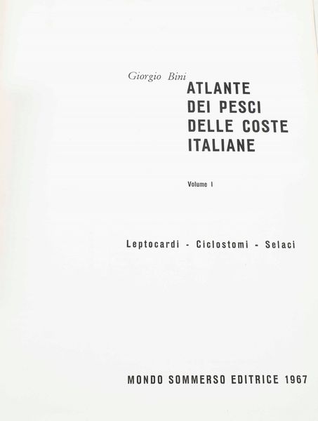 Bini,Giorgio : Atlante dei pesci delle coste italiane. Mondo Sommerso Editrice 1967  - Asta Libri Antichi e Rari. Incisioni - Associazione Nazionale - Case d'Asta italiane