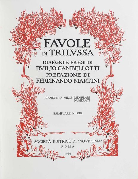Trilussa(Carlo Alberto Salustri) - Duilio Cambellotti Favole di Trilussa. Disegni e fregi di Duilio Cambellotti. Roma, Societ editrice di Novissima,1920  - Asta Libri Antichi e Rari. Incisioni - Associazione Nazionale - Case d'Asta italiane