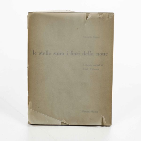 Osvaldo Patani : Le stelle sono i fiori della notte Le stelle sono i fiori della notte. Milano, Bertieri, (1962-63)  - Asta Libri Antichi e Rari. Incisioni - Associazione Nazionale - Case d'Asta italiane