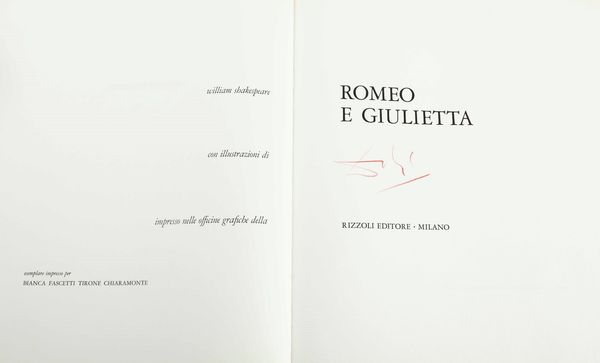 Shakespeare, William - Dal�, Salvador Romeo e Giulietta. Milano, Rizzoli Editore, 1975  - Asta Libri Antichi e Rari. Incisioni - Associazione Nazionale - Case d'Asta italiane