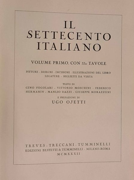 Scelte di libri d'arte,storia,letteratura : Scelte di libri d'arte,storia,letteratura Il settecento italiano (2 volumi), 1932<BR>+ Osservatore fiorentino (8 volumi)<BR>+ Madonne fiorentine <BR>+ Giacomo Casanova, Memorie complete (3 volumi)  - Asta Libri Antichi e Rari. Incisioni - Associazione Nazionale - Case d'Asta italiane