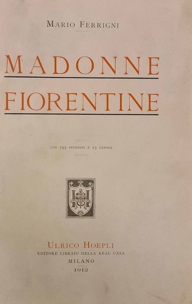 Scelte di libri d'arte,storia,letteratura : Scelte di libri d'arte,storia,letteratura Il settecento italiano (2 volumi), 1932<BR>+ Osservatore fiorentino (8 volumi)<BR>+ Madonne fiorentine <BR>+ Giacomo Casanova, Memorie complete (3 volumi)  - Asta Libri Antichi e Rari. Incisioni - Associazione Nazionale - Case d'Asta italiane