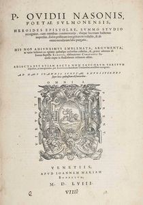 Ovidio Publio Nasone - P. Ovidii Nasonis, poetae sulmonensis, heroides epistolae, summo studio...Venezia, apud Joannem Mariam Bonellum, 1558