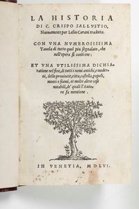 Classici - Autori Vari : Historia di C. Crispo Sallustio...In Venetia, 1556.  - Asta Libri Antichi e Rari. Incisioni - Associazione Nazionale - Case d'Asta italiane