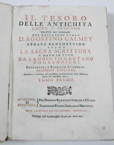 Calmet Agostino : Il tesoro delle antichit� sacre e profane...Verona e Venezia, Ramanzini e Pitteri, 1741-1750  - Asta Libri Antichi e Rari. Incisioni - Associazione Nazionale - Case d'Asta italiane