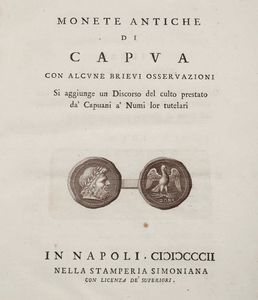 FRANCESCO DANIELE : Monete antiche di Capua... in Napoli, nella stamperia Simoniana, 1802.  - Asta Libri Antichi e Rari. Incisioni - Associazione Nazionale - Case d'Asta italiane