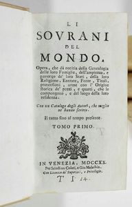 Rilegatura alle Armi - Autori Vari - Li sovrani del mondo. Opera che da notizia della genealogia delle loro famiglie...In Venezia, per Sebastian Coleti e Gio. Malachin, 1720. 4 tomi