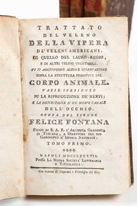Felice Fontana - Trattato del veleno della vipera de veleni americani...Napoli, Presso La Nuova Societ Letteraria e Tipografica, 1787, 4 tomi