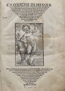 Giovanni Villani - Croniche di Messer Giovanni Villani cittadino fiorentino...Venezia, per Bartholomeo Zanetti, 1537