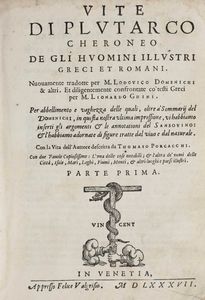 Plutarco di Cheronea : Vite degli uomini illustri greci e romani. Nuovamente tradotte per M. Ludovico Domenichi, in Venezia, Appresso Felice Valgrisio, 1787. Parti I e II  - Asta Libri Antichi e Rari. Incisioni - Associazione Nazionale - Case d'Asta italiane