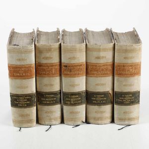 Giorgio Vasari - Le vite dei pi eccellenti pittori, scultori, architetti... Pubblicati per cura di una societ di amatori delle Belle Arti... Firenze, Lemonier, 1846-1857.