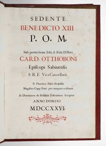 Legature Papali Benedetto XIII : Pars I Pro Feria V Maioris Hebdomadae / Pars II Pro Feria V Maioris Hebdomadae / Pars I Pro Feria IV e VI Maioris Hebdomadae / Pars II Pro Feria IV e VI Maioris Hebdomadae. Sedente Benedicto XIII P.O.M Sub protectione Emi, & Rmi D. Petri Card. Otthoboni Episcopi Sabinensis S.R.E Vice Cancellarii. R. Domino Julio Arquilla Magistro Capp. Pont.pro tempore existente Jo: Dominicus de Biondinis Tusculanus Scriptor. Anno Domini 1726.  - Asta Libri Antichi e Rari. Incisioni - Associazione Nazionale - Case d'Asta italiane