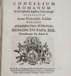 Religione-Concili ecumenici Concilium Romanum in Sacrosanta Basilica Lateranensi celebratum Anno Universalis Jubilaei MDCCXXV...Romae, ex Typographia Rocchi Bernab, 1725  - Asta Libri Antichi e Rari. Incisioni - Associazione Nazionale - Case d'Asta italiane