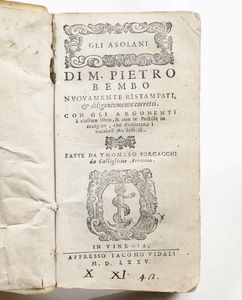 PIETRO BEMBO : Gli Asolani, in Venegia, appresso Iacomo Vidali, 1575  - Asta Libri Antichi e Rari. Incisioni - Associazione Nazionale - Case d'Asta italiane