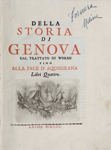Francesco Doria - Della storia di Genova dal trattato di Worms fino alla pace dAquisgrana. Libri Quattro, Leida, 1750