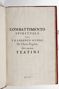 Lorenzo Scupoli - Combattimento spirituale del P. D. Lorenzo Scupoli dei de Cherici Regolari, detti volgarmente Teatini, in Parigi, nella Stamperia Reale, 1660.
