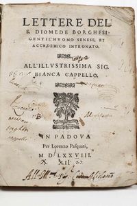 Diomede Borghesi - Lettere del S. Diomede Borghesi gentil'huomo senese, et accademico Intronato. ...<BR>In Padova : per Lorenzo Pasquati, 1578