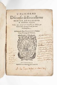 Bacci,Andrea - Lalicorno. Discorso delleccellente medico et filosofo...nella quale si tratta della natura dellalicorno, in Fiorenza, appresso Giorgio Marescotti, 1573.