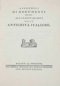 Carli, Giovanni Rinaldo Delle antichit italiche, Milano, Nell'Imperial Monistero di S.Ambrogio Maggiore, 1788-1791 (4 volumi di testo e uno di appendici)  - Asta Libri Antichi e Rari. Incisioni - Associazione Nazionale - Case d'Asta italiane