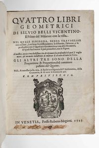 Silvio Belli - Quattro libri geometrici, in Venezia, presso Ruberto Megietti, 1595.