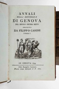 Filippo Casoni : Annali della Repubblica di Genova, in Genova nella stamperia Casamara 1799-1800  - Asta Libri Antichi e Rari. Incisioni - Associazione Nazionale - Case d'Asta italiane